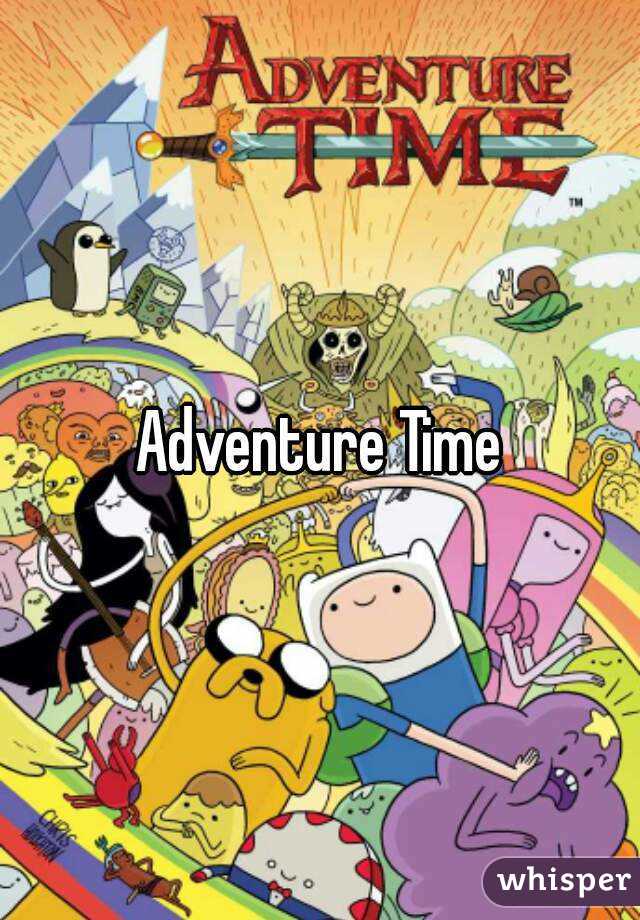 Adventure Time