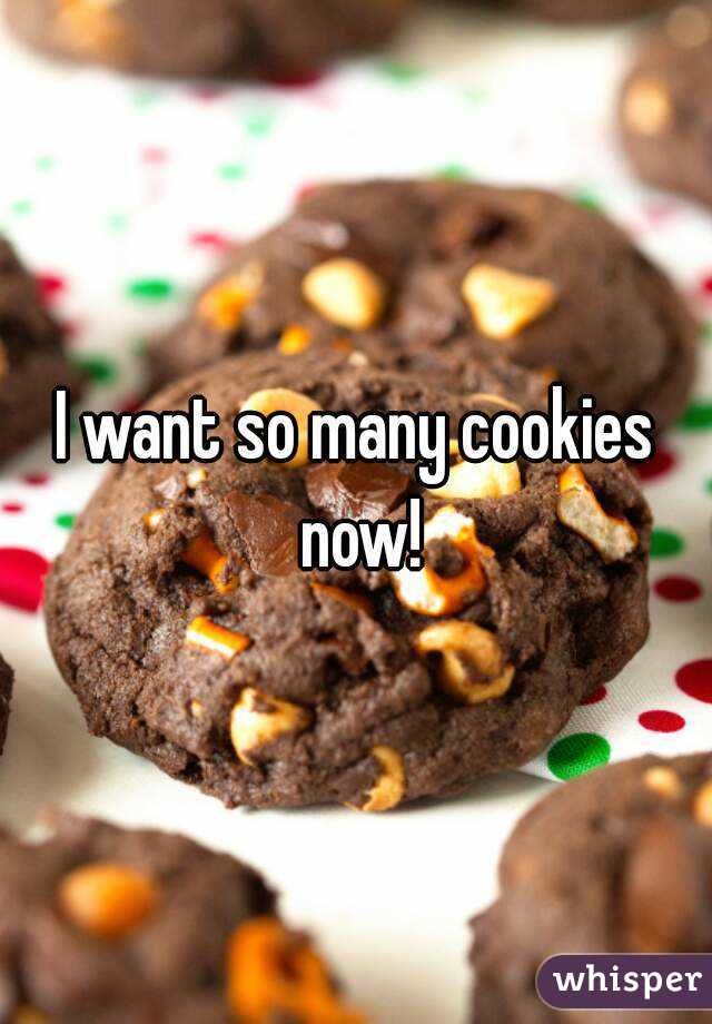 I want so many cookies now!