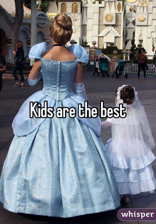 Kids are the best