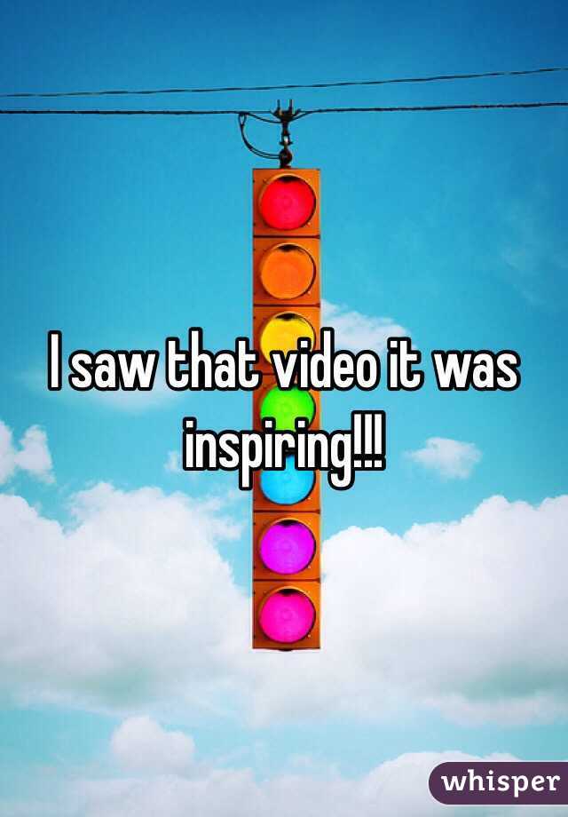 I saw that video it was inspiring!!!