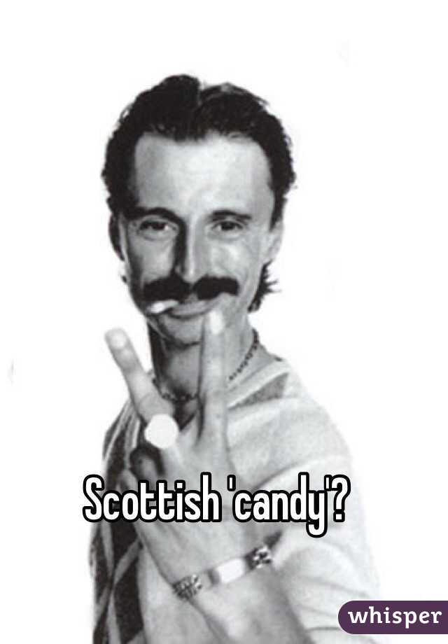 Scottish 'candy'?