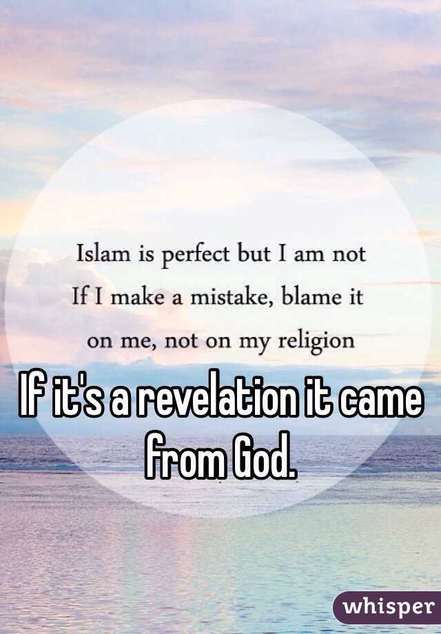 If it's a revelation it came from God. 