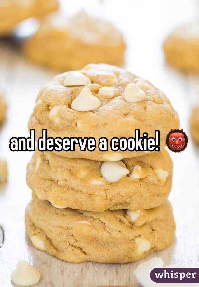 and deserve a cookie! 👹