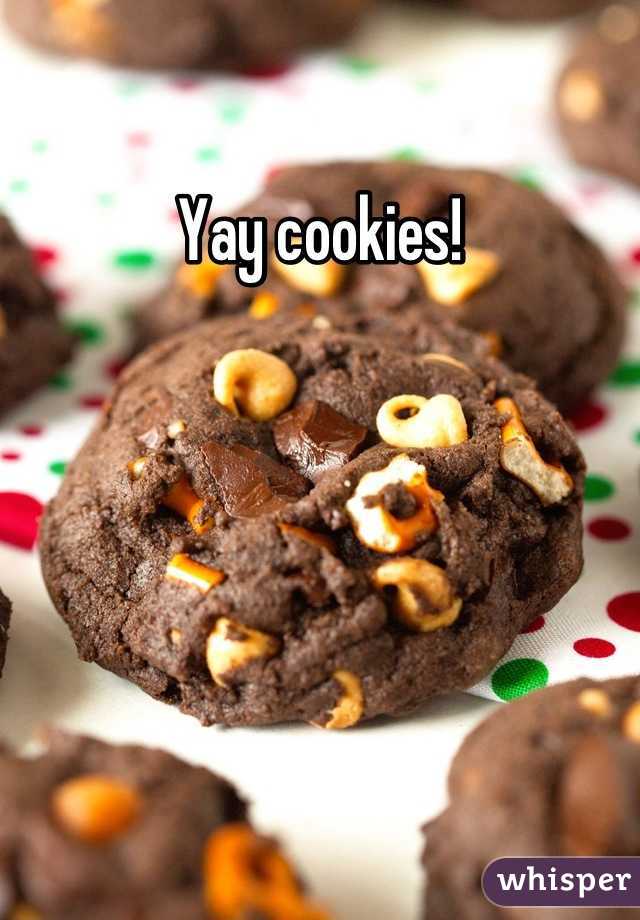 Yay cookies!