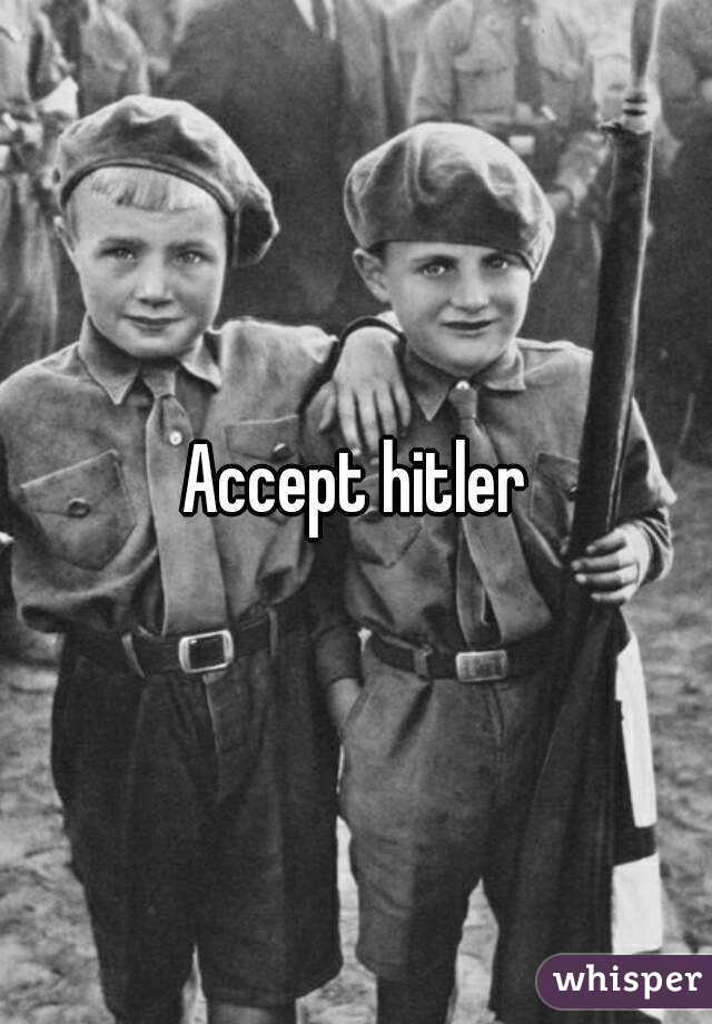 Accept hitler