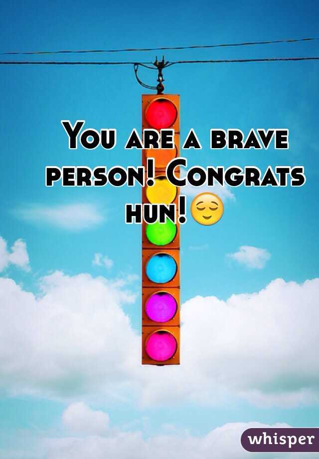 You are a brave person! Congrats hun!😌