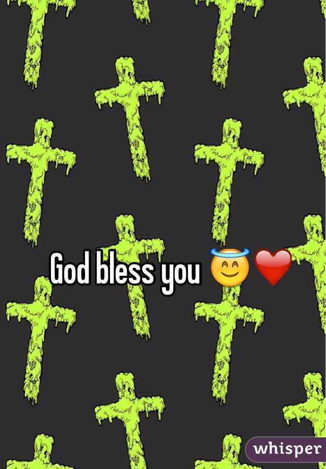 God bless you 😇❤️