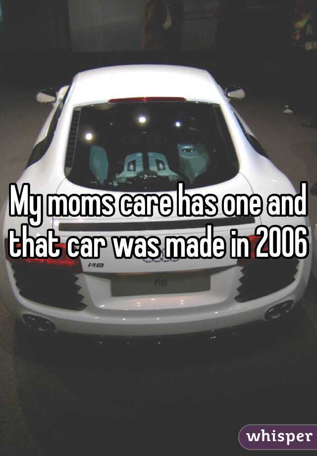 My moms care has one and that car was made in 2006 