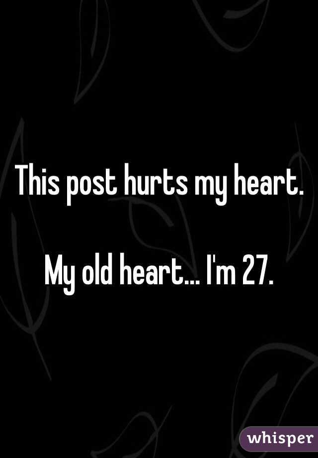 This post hurts my heart.

My old heart... I'm 27.