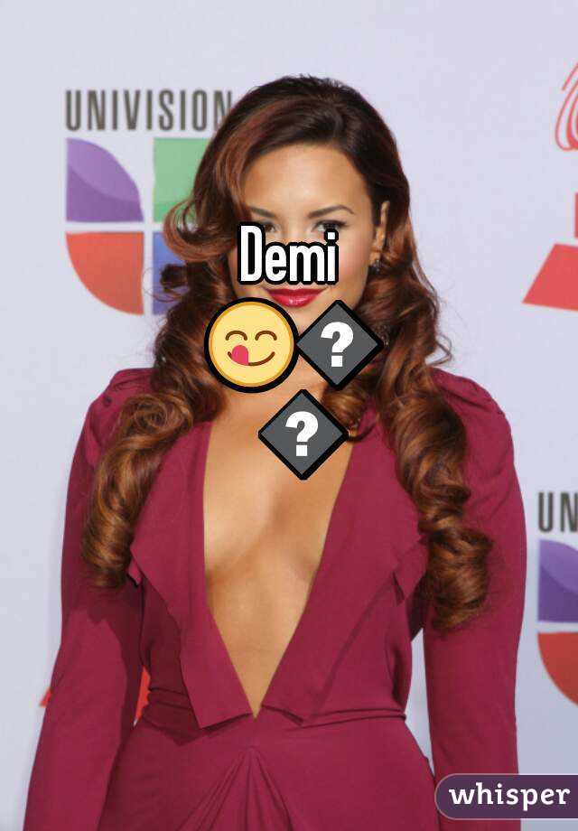 Demi 😋😍😘