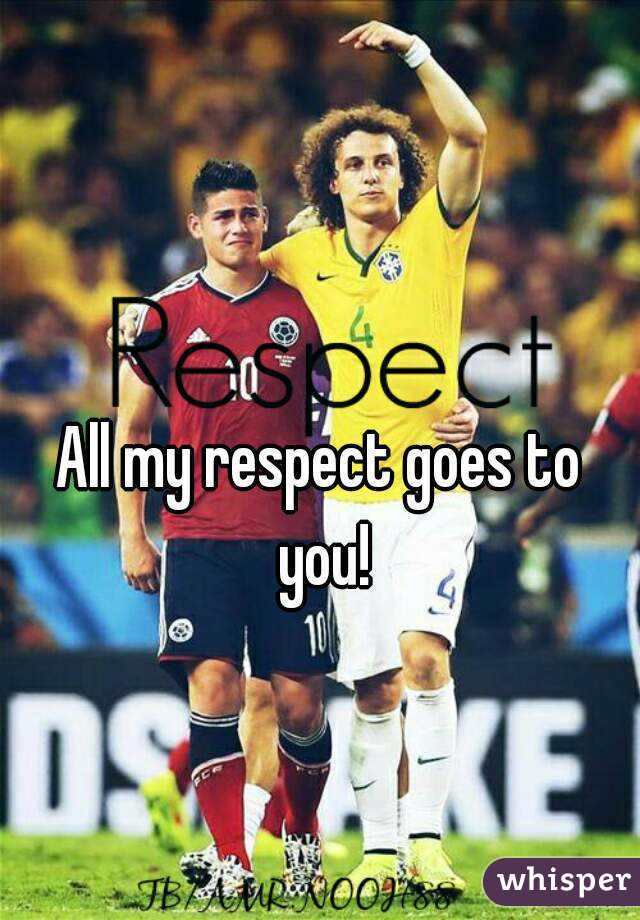 All my respect goes to you!