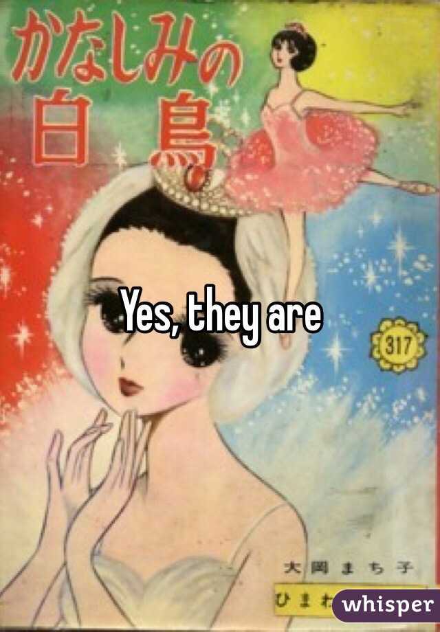 Yes, they are