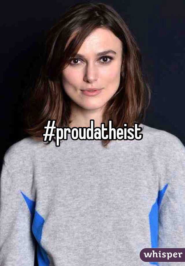 #proudatheist 