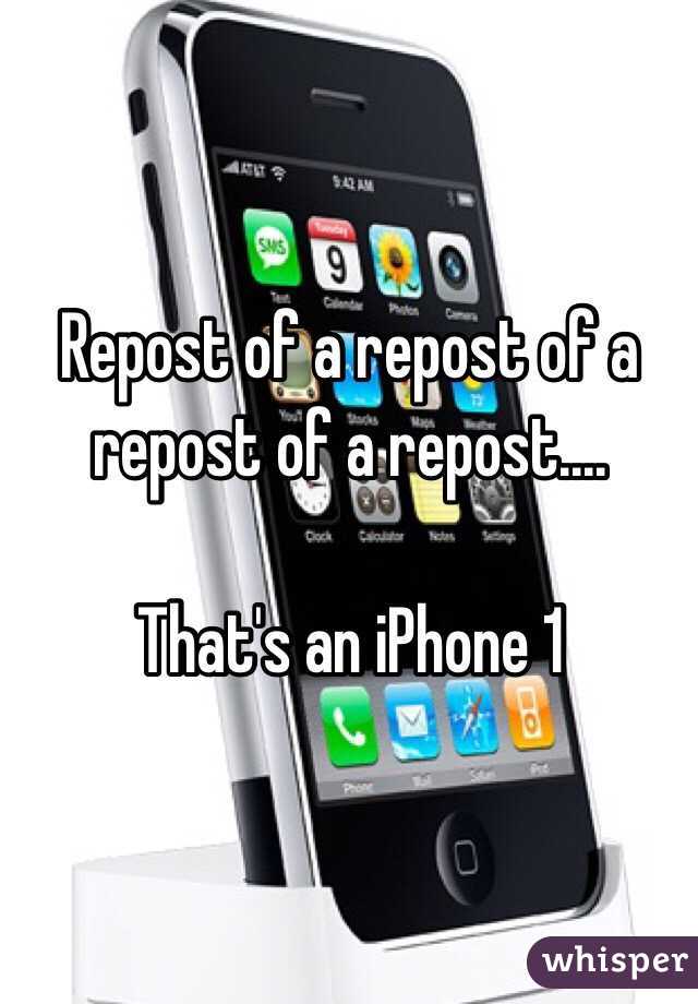 Repost of a repost of a repost of a repost....

That's an iPhone 1