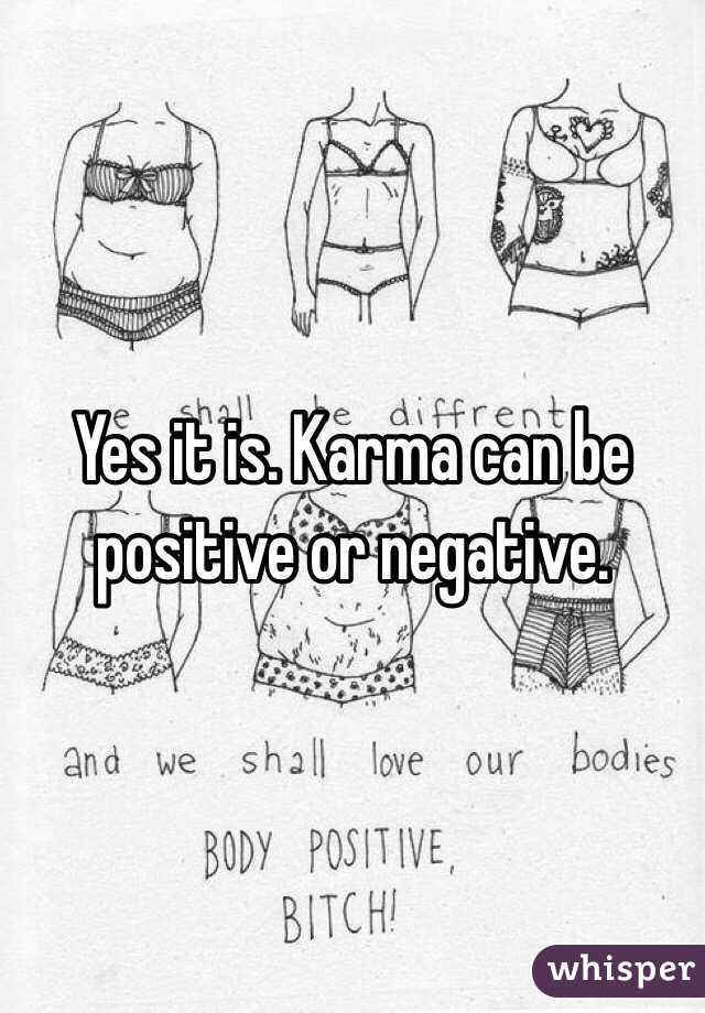 Yes it is. Karma can be positive or negative. 