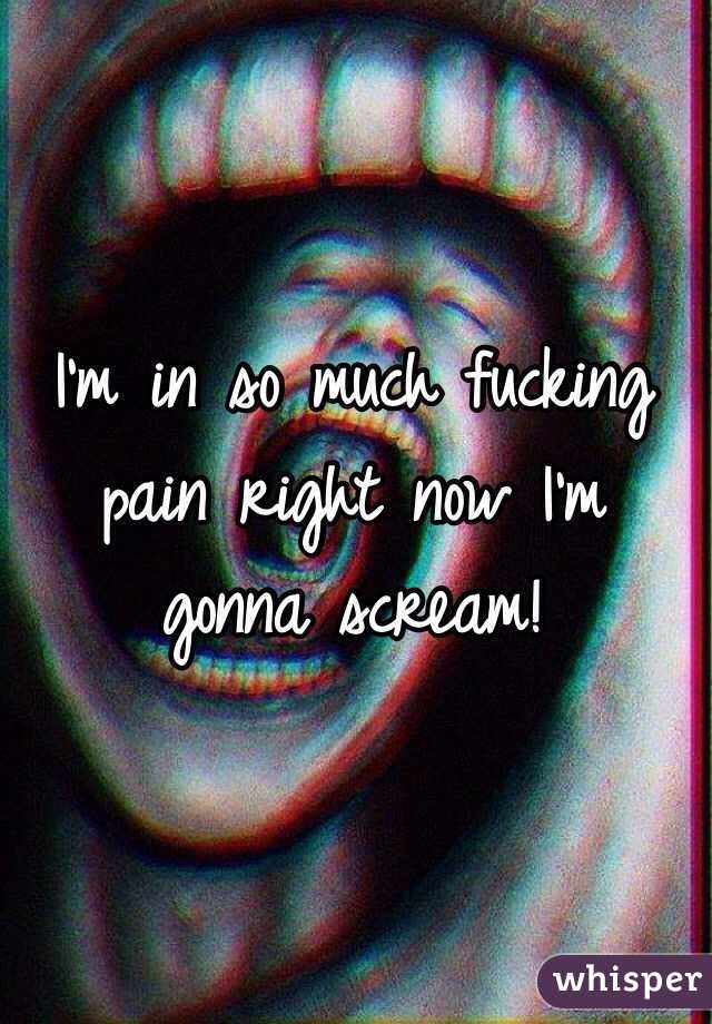 Fucking Pain