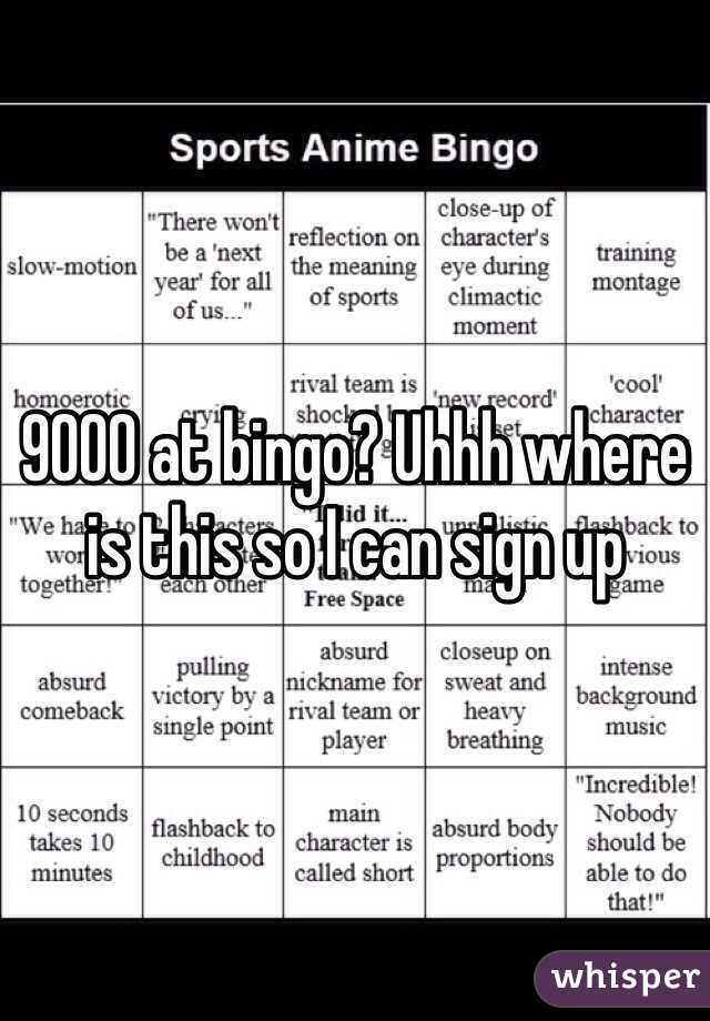 9000 at bingo? Uhhh where is this so I can sign up