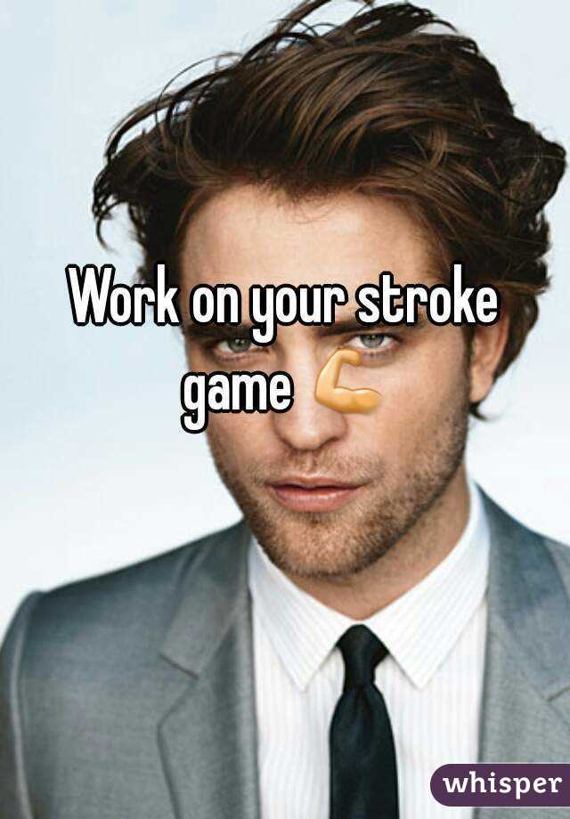 Work on your stroke game 💪 