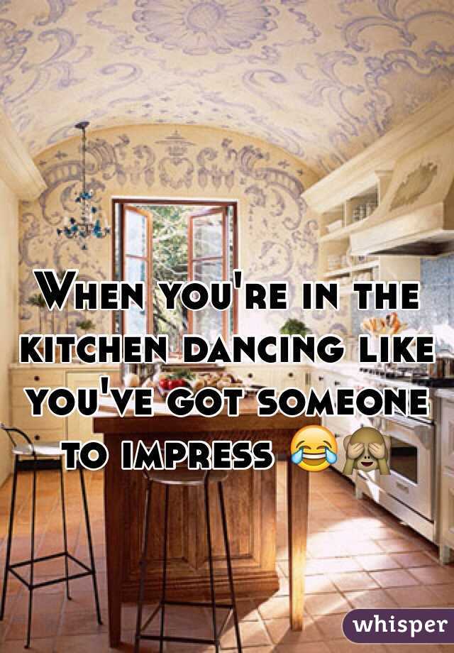 When you're in the kitchen dancing like you've got someone to impress 😂🙈