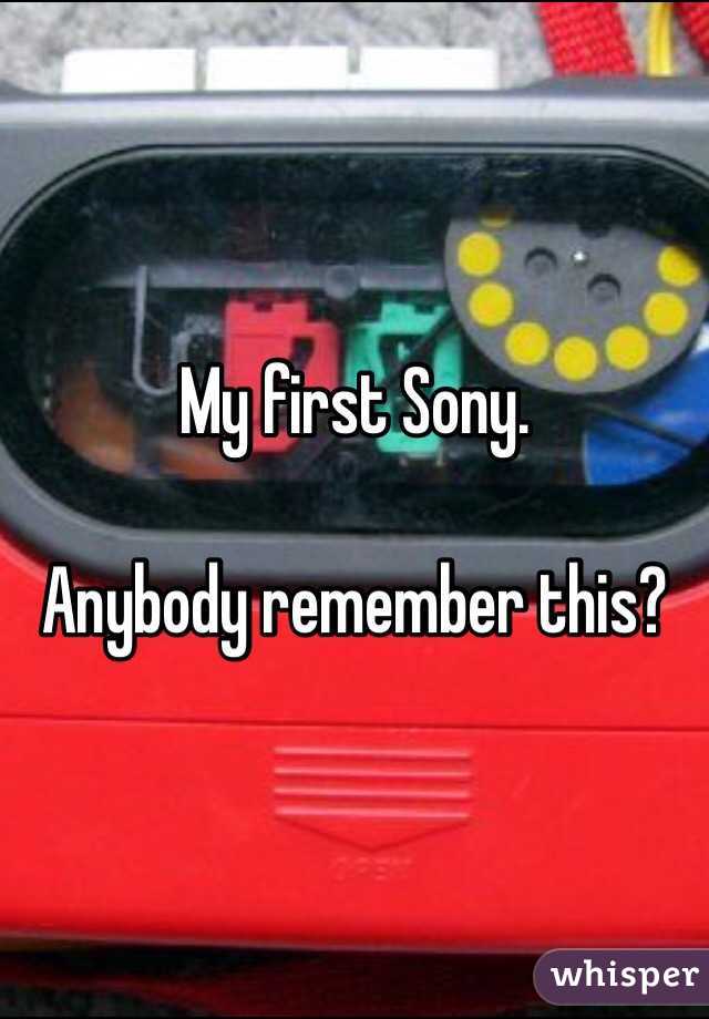 My first Sony.

Anybody remember this?