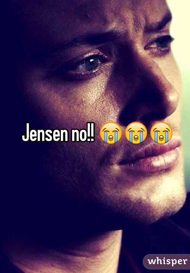 Jensen no!! 😭😭😭