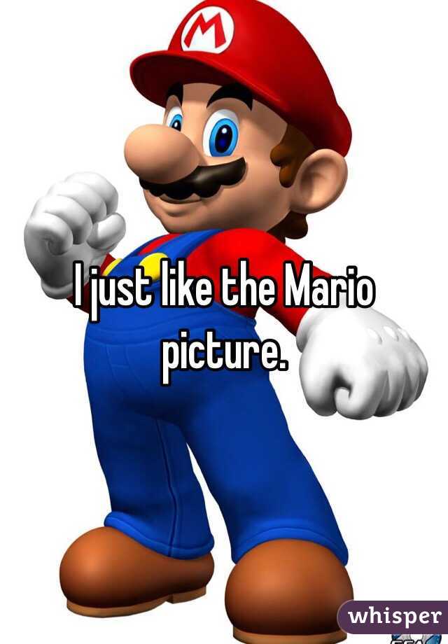 I just like the Mario picture.