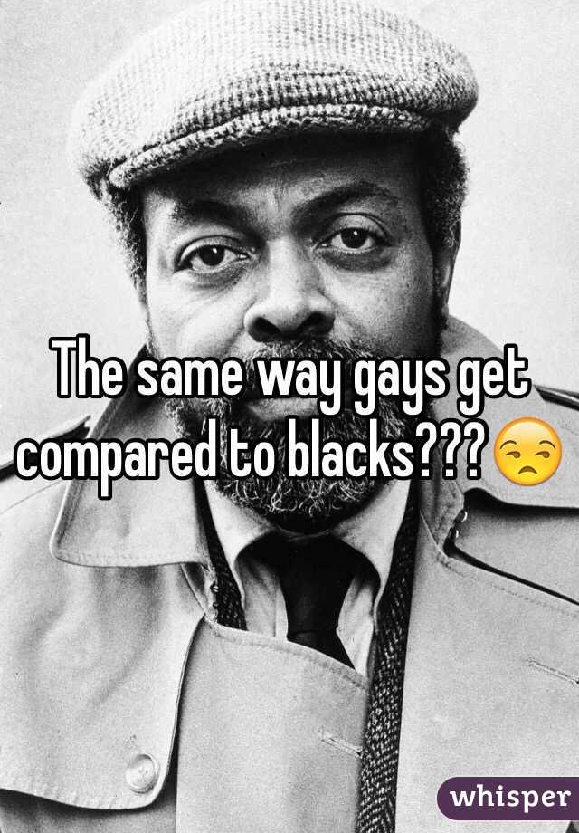 The same way gays get compared to blacks???😒