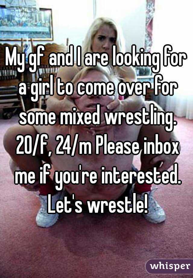 My Gf And I Are Looking For A Girl To Come Over For Some Mixed Wrestling 20 F 24 M Please