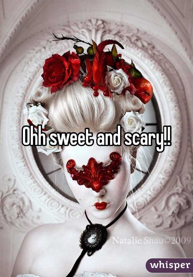Ohh sweet and scary!!