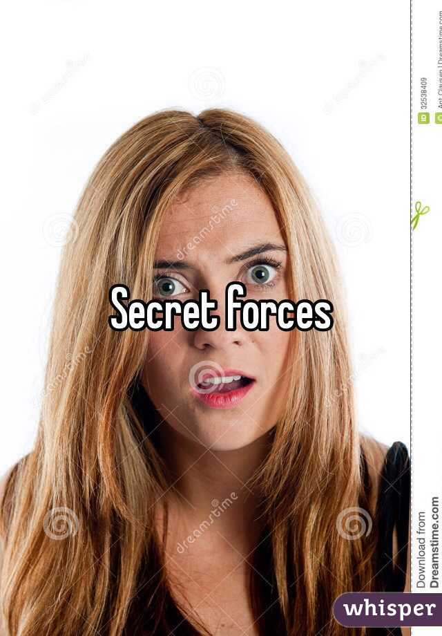 Secret forces