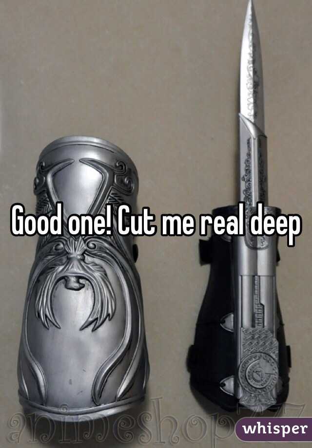 Good one! Cut me real deep 