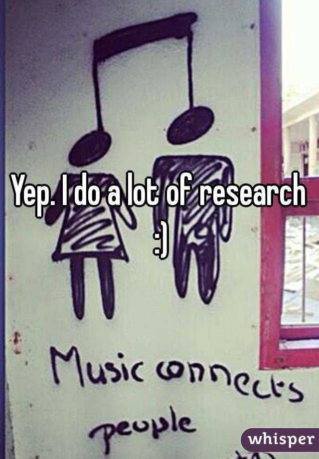 Yep. I do a lot of research :)
