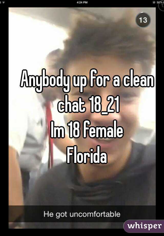 Anybody up for a clean chat 18_21
Im 18 female
Florida