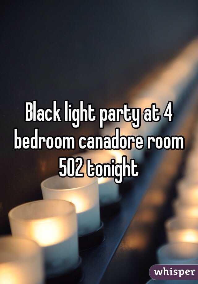 Black light party at 4 bedroom canadore room 502 tonight 