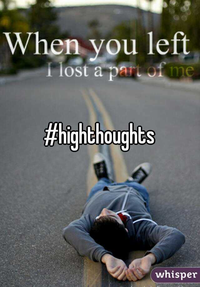 #highthoughts
