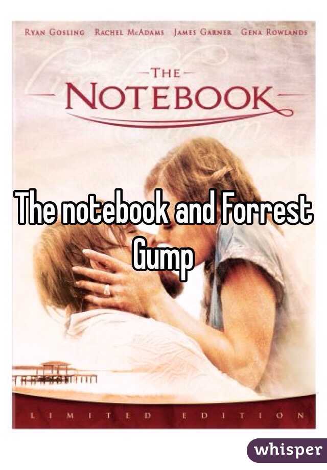The notebook and Forrest Gump 