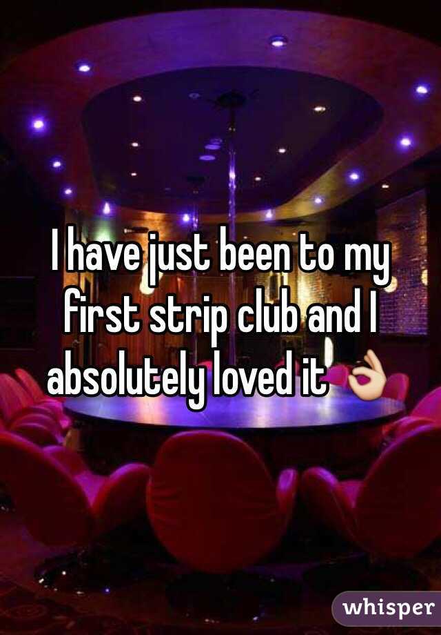 I have just been to my first strip club and I absolutely loved it 👌