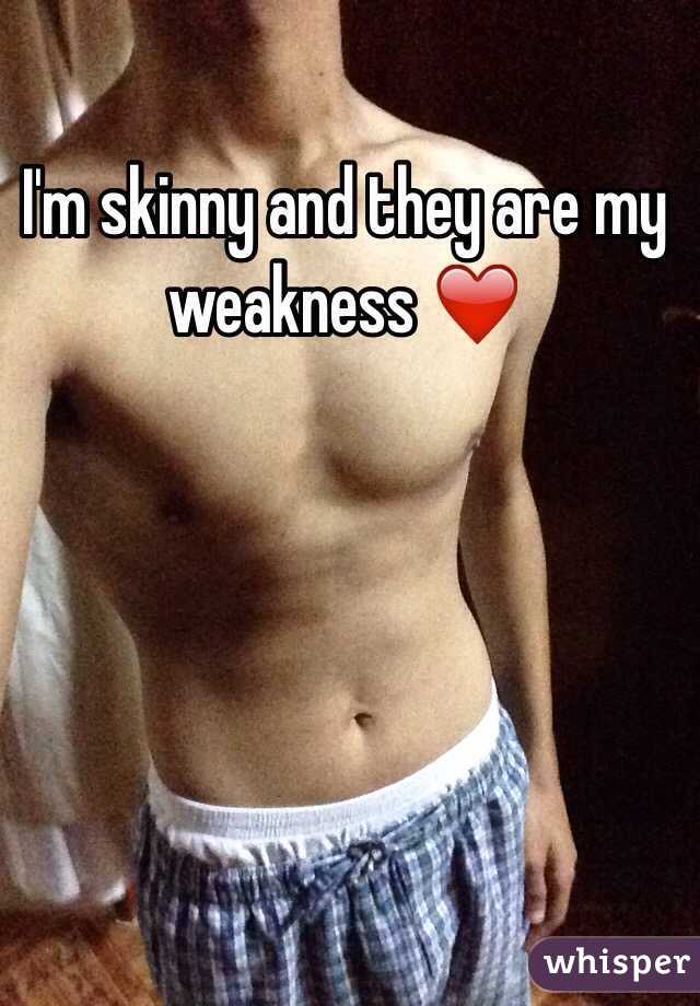 I'm skinny and they are my weakness ❤️
