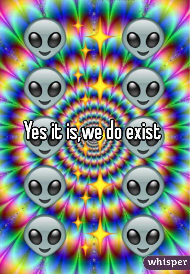 Yes it is,we do exist 