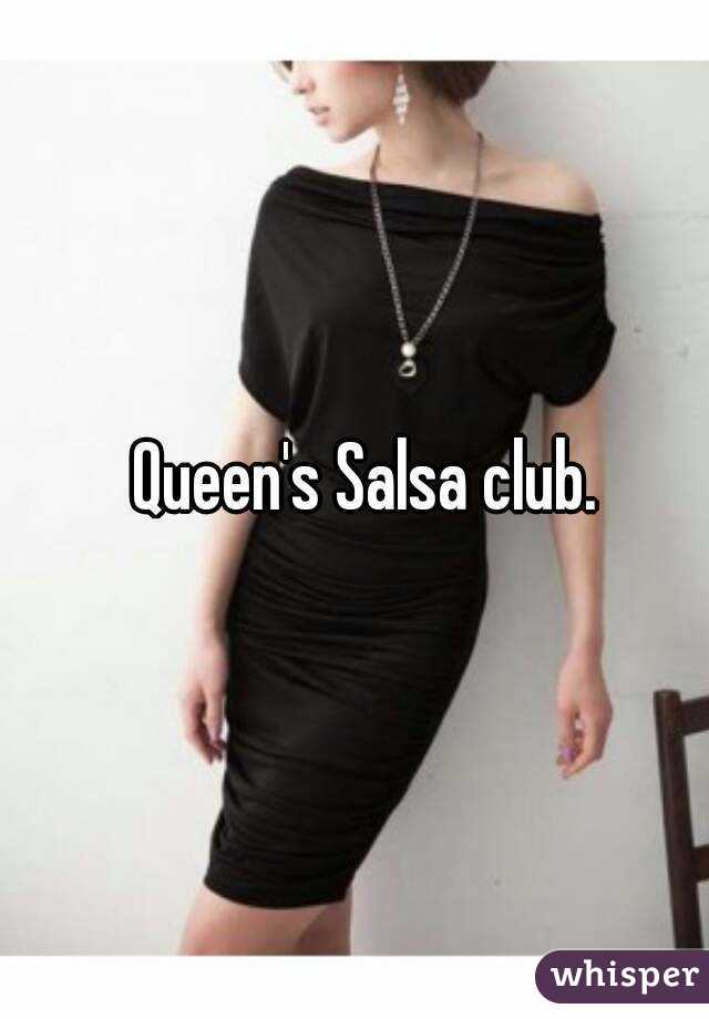 Queen's Salsa club.
