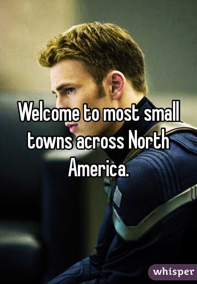 Welcome to most small towns across North America. 