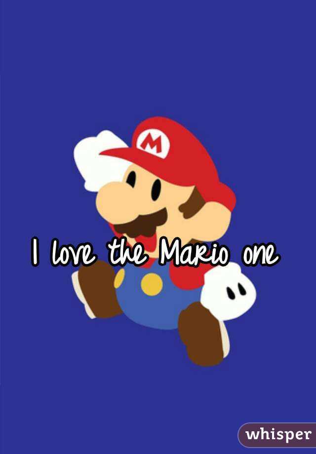 I love the Mario one