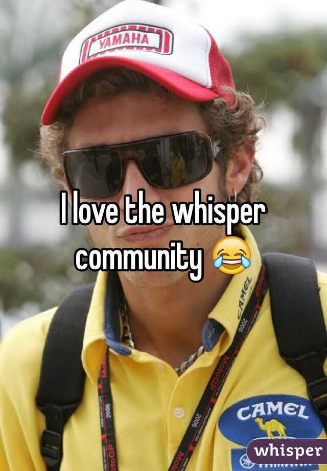 I love the whisper community 😂