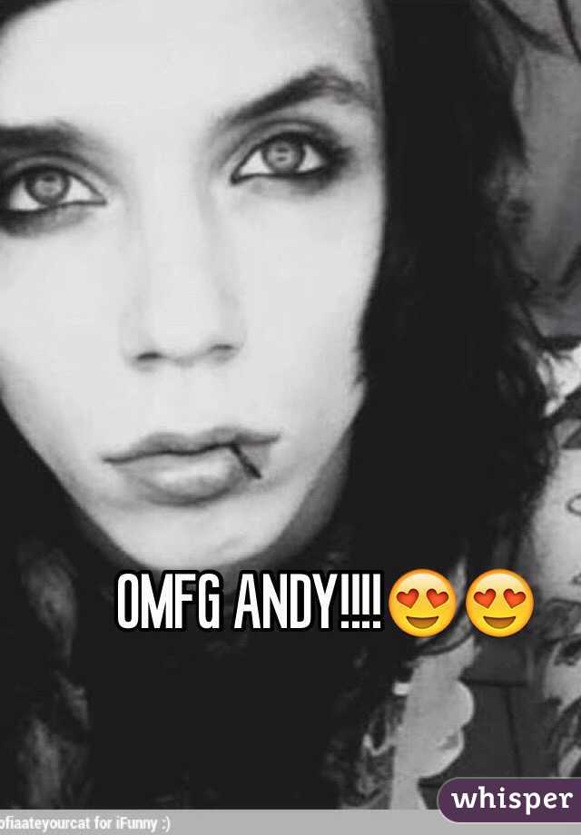 OMFG ANDY!!!!😍😍