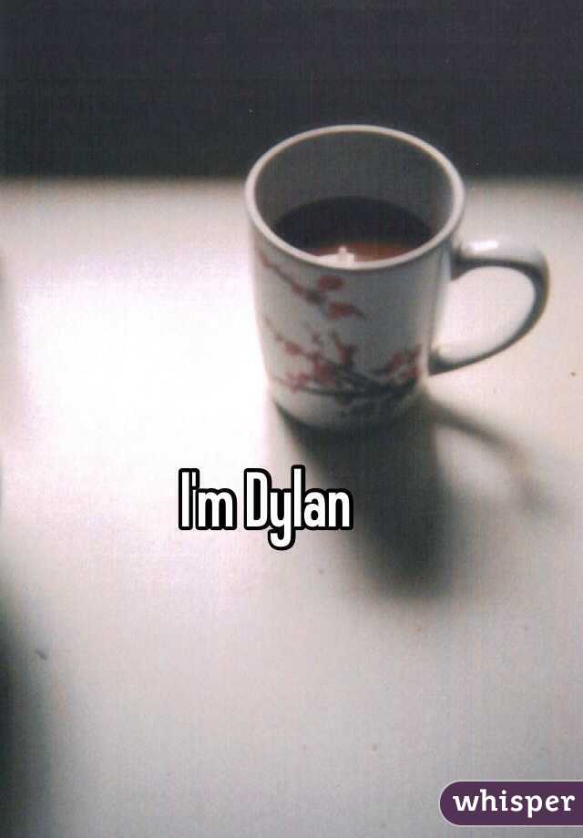 I'm Dylan 