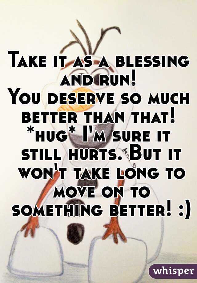 Take it as a blessing and run! 
You deserve so much better than that! 
*hug* I'm sure it still hurts. But it won't take long to move on to something better! :)