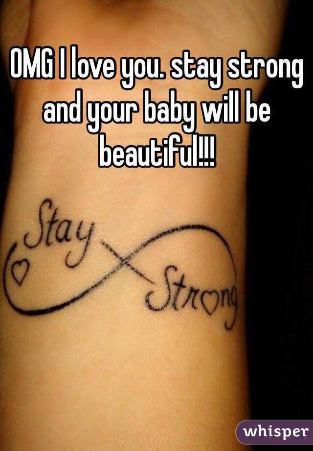 OMG I love you. stay strong and your baby will be beautiful!!!