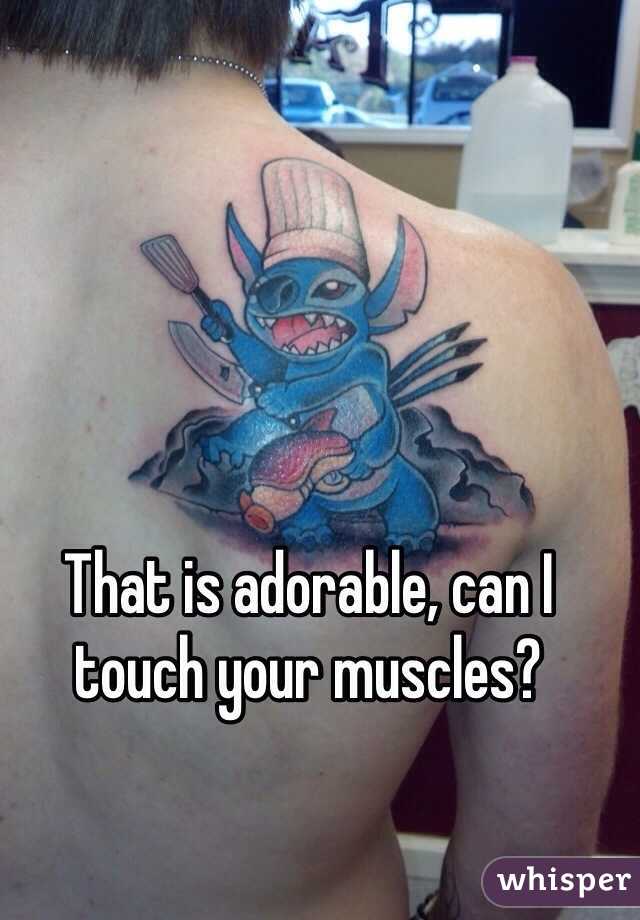 That is adorable, can I touch your muscles?