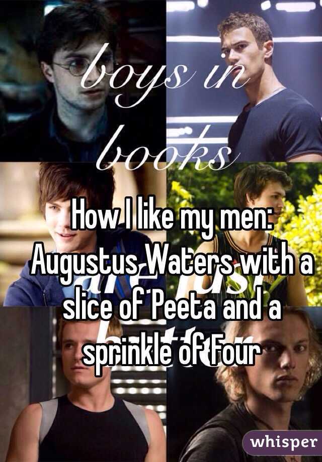 How I like my men: Augustus Waters with a slice of Peeta and a sprinkle of Four