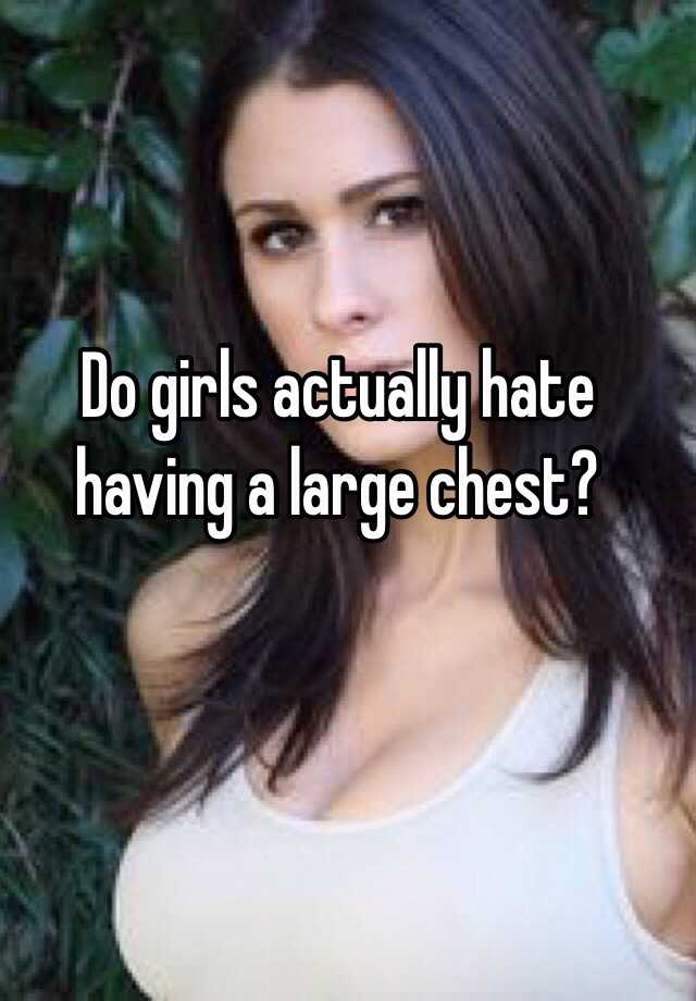 do-girls-actually-hate-having-a-large-chest